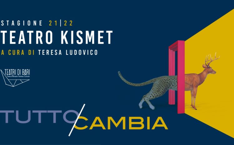  Stagione Famiglie a Teatro 2021.22: gli spettacoli in programma al Teatro Kismet